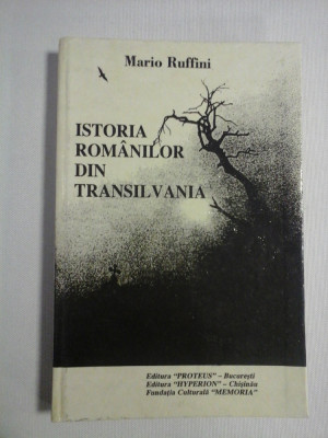 ISTORIA ROMANILOR DIN TRANSILVANIA - Mario Ruffini - traducere Florin CHIRITESCU (dedicatie si autograf) foto