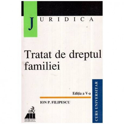 Ion P. Filipescu - Tratat de dreptul familiei - 112209 foto