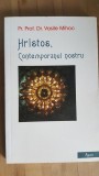 Hristos, contemporanul nostru- Vasile Mihoc