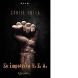 Eu impotriva mea - volumul 2 - Daniel Botea