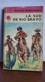 Nicolae Franculescu - La sud de Rio Bravo