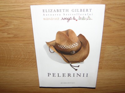 PELERINII -ELIZABETH GILBERT foto