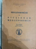 Meglenoromanii, vol. III: Dictionar meglenoroman de TH. CAPIDAN , Monitorul oficial, 1935