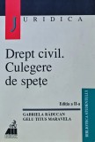 Drept civil. culegere de spete editia a ii-a - 2000 - Gabriela Raducan ($L277)