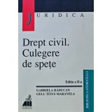 Drept civil. culegere de spețe ediția a ii-a - 2000 - Gabriela Raducan ($L277)