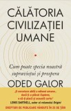 Calatoria civilizatiei umane - Oded Galor - Litera