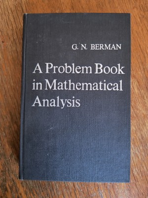 A Problem Book in Mathematical Analysis - G. N. Berman / R7P2S foto