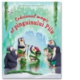 Craciunul magic al pinguinului Pilu - Ulrike Motschiuning, Alina Spiekermann