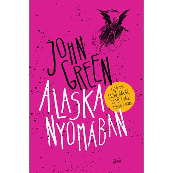 Alaska nyom&aacute;ban - John Green