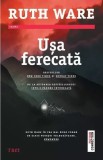 Ușa ferecată - Ruth Ware - Editura Trei