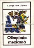 Cumpara ieftin Olimpiada Mexicana 1969 - Ilie Goga, Emanuel Valeriu, Sport, Bucuresti, 410 Pagini