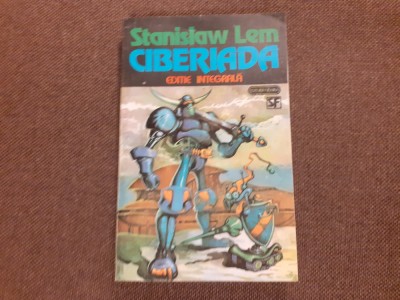Stanislaw Lem - Ciberiada EDITIE INTEGRALA foto
