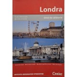 Mihaela Rosca (trad.) - Londra - Ghid de calatorie (Editia: 2008)