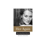 Her Again: Becoming Meryl Streep