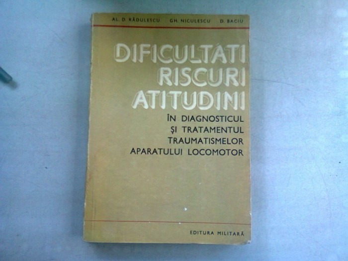 DIFICULTATI RISCURI ATITUDINI Diagnosticul traumatismelor aparatului locomotor