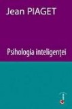 Psihologia inteligentei &ndash; Jean Piaget