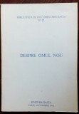 Cumpara ieftin HORIA SIMA - OMUL NOU (1949) / FAUST BRADESCU - OMUL LEGIONAR SI OMUL NOU (1977)
