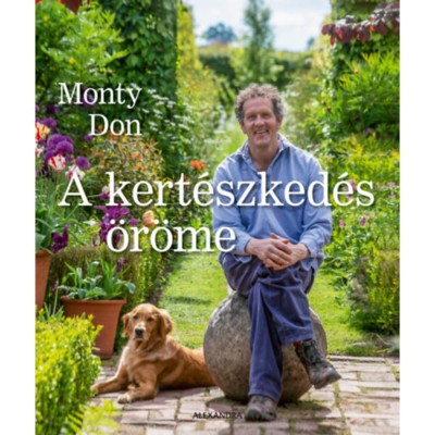 A kert&amp;eacute;szked&amp;eacute;s &amp;ouml;r&amp;ouml;me - Monty Don foto