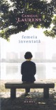 Femeia Inventata - Camille Laurens, Nemira, Roman, Beletristica, 197 pagini, 2017, Babel