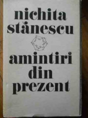 Amintiri Din Prezent - Nichita Stanescu ,521886 foto