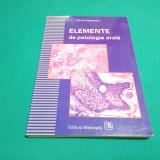 ELEMENTE DE PATOLOGIE ORALĂ / FLORICA ST&Acirc;NICEANU /2001 * 29
