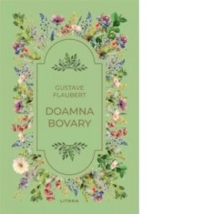 Doamna Bovary (vol. 36) - Gustave Flaubert
