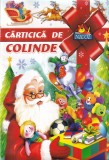 Carticica de colinde. Cu ilustratii de Alina Geolfan