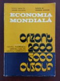 Economia mondială - Orizont 2000 / M. Florescu - Mircea Malița - M. Horovitz, 1980, Alta editura