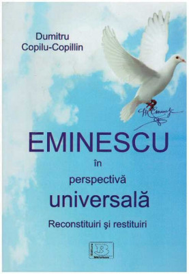 Dumitru Copilu-Copillin - Eminescu in perspectiva universala - 127381 foto