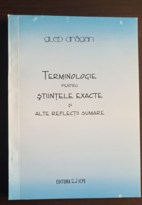 Terminologie pentru științele exacte și alte reflecții sumare - Gleb Drăgan foto