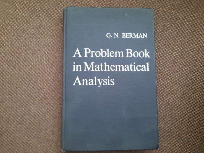 G N BERMAN A PROBLEM BOOK IN MATHETICAL ANALYSIS 10/1