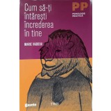 CUM SA-TI INTARESTI INCREDEREA IN TINE-MARIE HADDOU-256129
