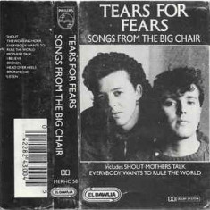 Caseta audio Tears For Fears - Songs From The Big Chair