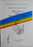 Descult prin Transilvania - Nicolae Nicoara-Horia - Roman - Carte Beletristica