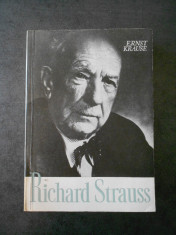 ERNST KRAUSE - RICHARD STRAUSS. PERSONALITATEA SI OPERA foto