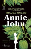 Cumpara ieftin Annie John, Jamaica Kincaid - Editura Humanitas Fiction