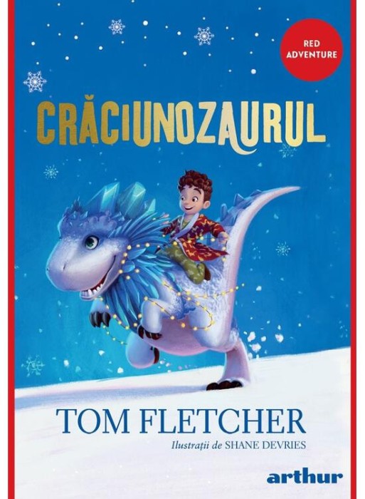 Craciunozaurul, Tom Fletcher - Editura Art