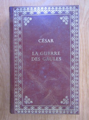 Jules Cesar - La guerre des gaules Razboiul cu galii in fr. foto