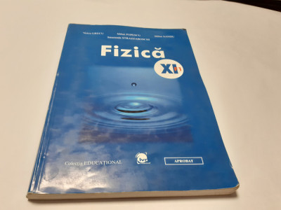 Fizica (F1, F2) -Manual pentru clasa a XI-a MIHAIL SANDU Mihai Popescu RF1&amp;bdquo;7/4 foto