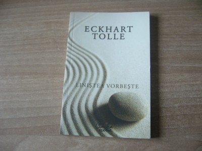 Eckhart Tolle - Linistea vorbeste foto