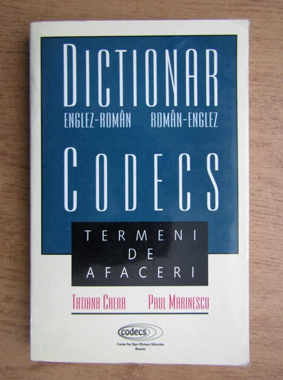 Dicționar CODECS termeni de afaceri englez-rom&acirc;n / rom&acirc;n-englez