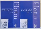 ENNEADE , I - II / III - IV , VOLUMELE I - II de PLOTIN , 2003 *EDITIE BILINGVA