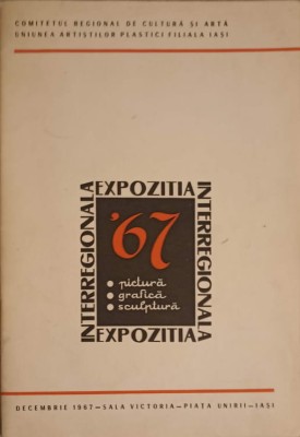EXPOZITIA INTERREGIONALA DE PICTURA, GRAFICA SI SCULPTURA-UNIUNEA ARTISTILOR PLASTICI IASI-253191 foto