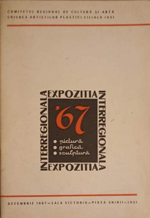 EXPOZITIA INTERREGIONALA DE PICTURA, GRAFICA SI SCULPTURA-UNIUNEA ARTISTILOR PLASTICI IASI-253191