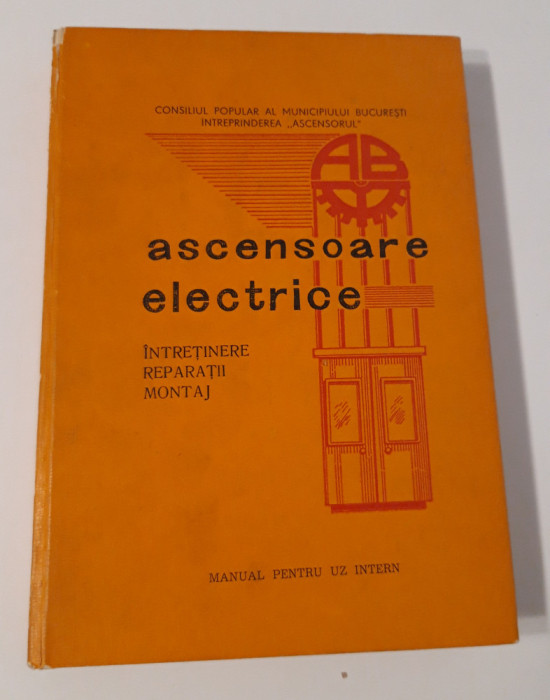 Manual ascensoare electrice Intretinere reparatii montaj