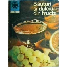 Silvia Burbea - Bauturi si dulciuri din fructe