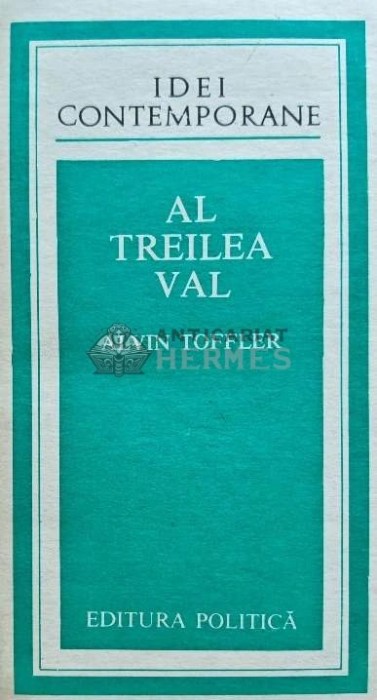 Al treilea val - 1983 - Alvin Toffler (J249)
