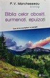 Biblia celor obosiți, surmenați, epuizați Marchesseau - 2023 - P.V. Marchesseau (J405)