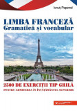 Limba franceză. Gramatică și vocabular - Paperback brosat - Ionuț Pepenel - Paralela 45 educațional, Limba Franceza