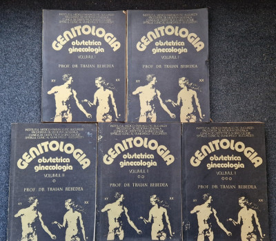 GENITOLOGIA OBSETRICA GINECOLOGIA - Traian Rebedea (5 volume - complet) foto